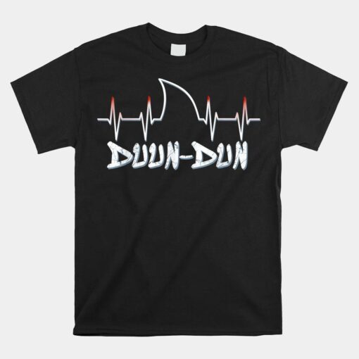 Shark Heartbeat Week Duun Dun Shirt