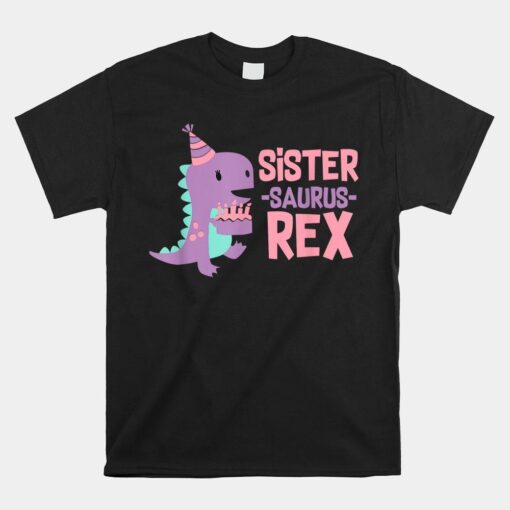 Sister Dinosaur Family Matching Dino Birthday Shirt