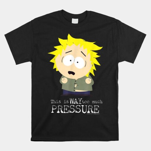 South Park Tweek Tweak Too Much Pressure Shirt