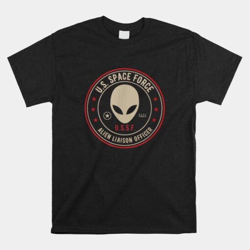 Space Force Alien Liaison Officer Shirt