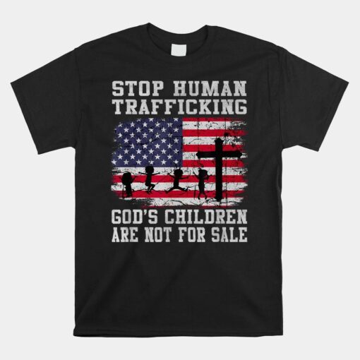 Stop Human Trafficking God's Children Are Not For Sale Shirt