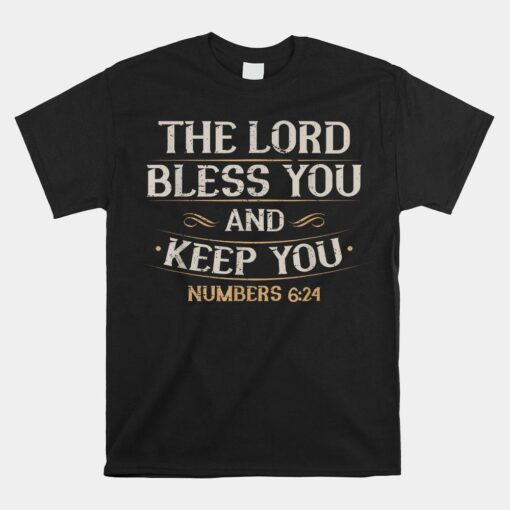 The Lord Bless You And Keep Christian Bible Verse Jesus Shirt