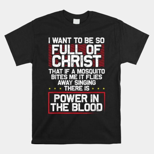 There's Power In Blood Religious Christian Shirt