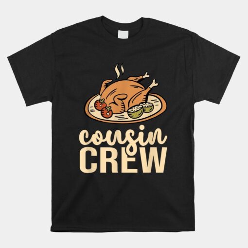 Turkey Cousin Crew Shirt