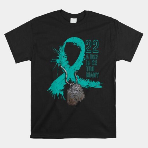 Veteran Suicide Awareness Ribbon 22 A Day Is 22 Too Many Shirt