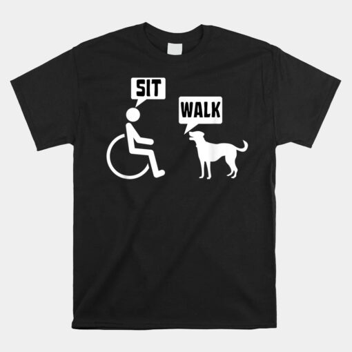 Wheelchair Humor Joke For A Disability In A Wheelchair Shirt