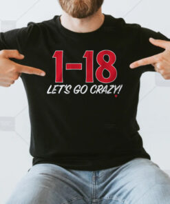 1-18 LET'S GO CRAZY TShirt