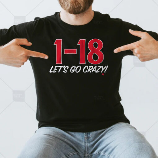 1-18 LET'S GO CRAZY TShirt