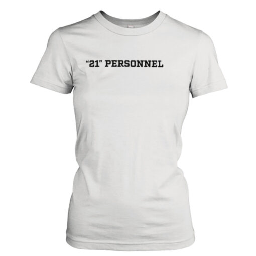 21 personnel shirt T-Shirt Hoodie