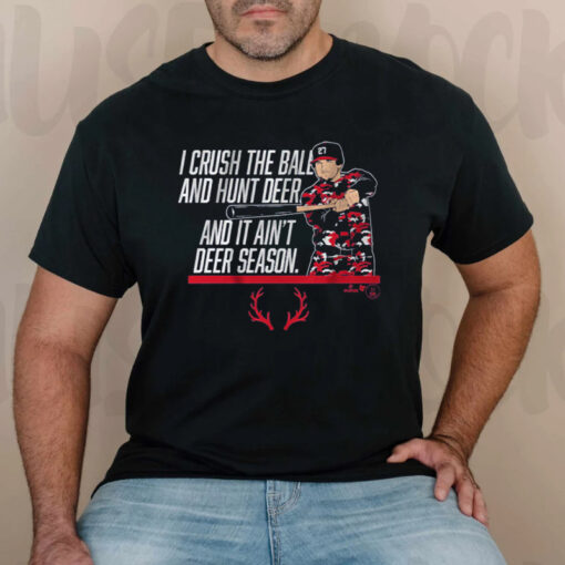 Austin Riley It Ain't Deer Season T-Shirts