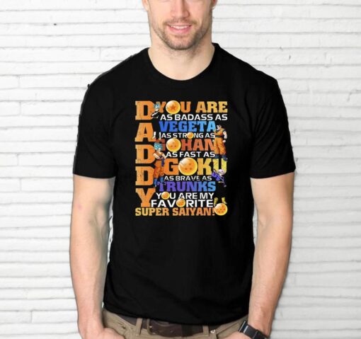 You Are As Badass As Vegeta As Strong As Goku Gohan Dragon Ball T-Shirt