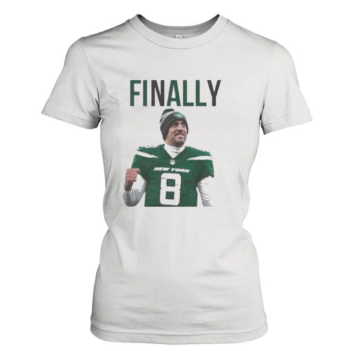 Aaron Rodgers Finally 2023  T-Shirt Hoodies