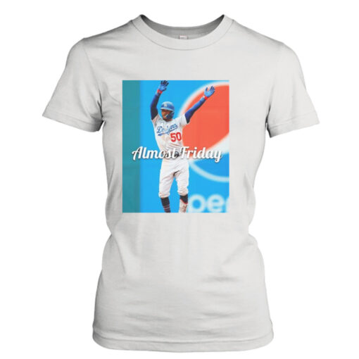 Almost Friday Mookie T-shirt T-Shirt Hoodie