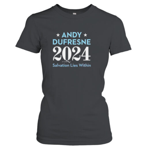 andy Dufresne 2024 salvation lies within  T-Shirt Hoodies