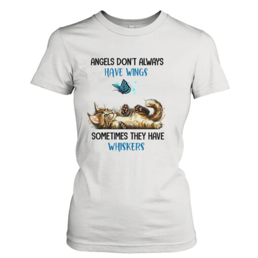 Angels Don’t Always Have Wings Sometimes They Have Whiskers Cat And Butterfly T-Shirt Hoodies