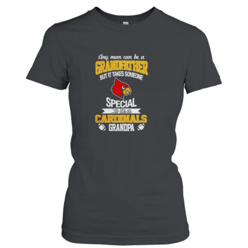 Any man can be a Grandfather but it takes someone special to be a Louisville Cardinals shirt T-Shirt Hoodie