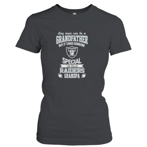 Any man can be a Grandfather but it takes someone special to be a Oakland Raiders shirt T-Shirt Hoodie