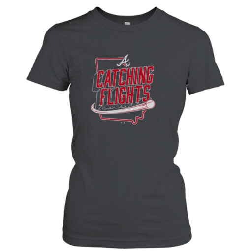 Atlanta Braves Catching Flights T-shirt T-Shirt Hoodie