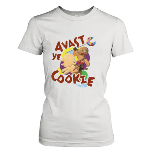 Avast Ye Cookie  T-Shirt Hoodies