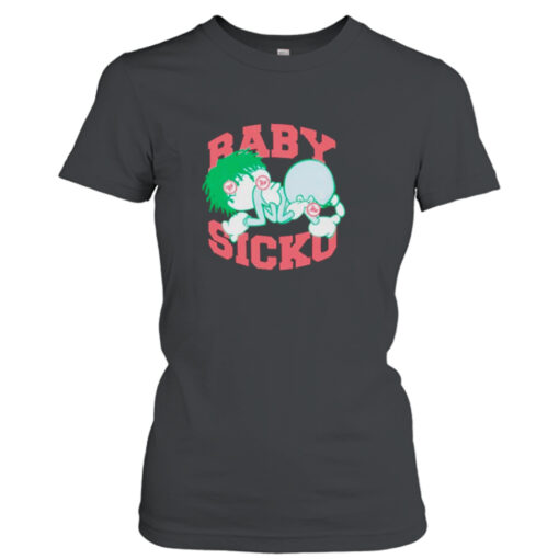 Baby sicko  T-Shirt Hoodies