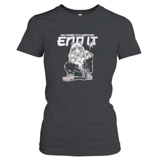 Baltimore city hardcore end it Sailor moon shirt T-Shirt Hoodie