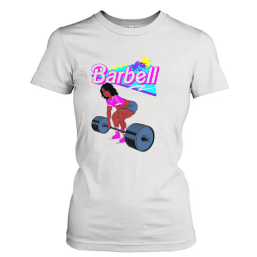 Barbell Barbie shirt T-Shirt Hoodie