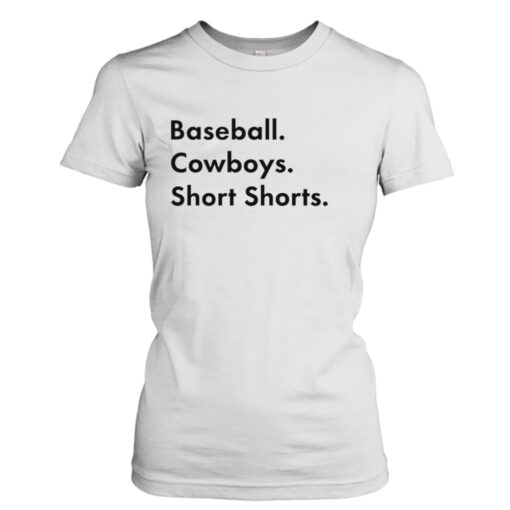 Baseball cowboys short shorts shirt T-Shirt Hoodie