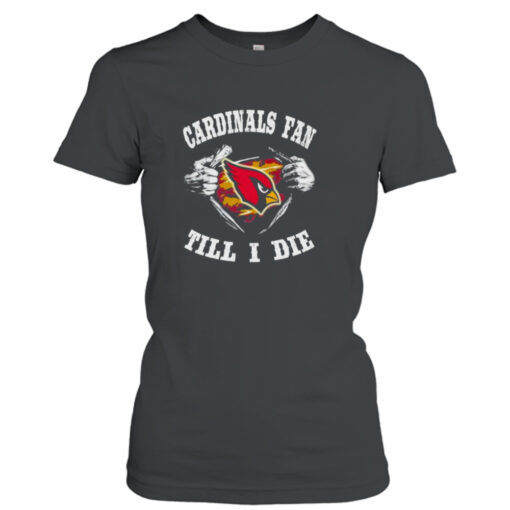 Blood Inside Me Arizona Cardinals Fan Till I Die  T-Shirt Hoodie