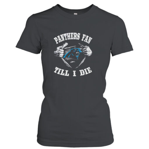 Blood Inside Me Carolina Panthers Fan Till I Die  T-Shirt Hoodie