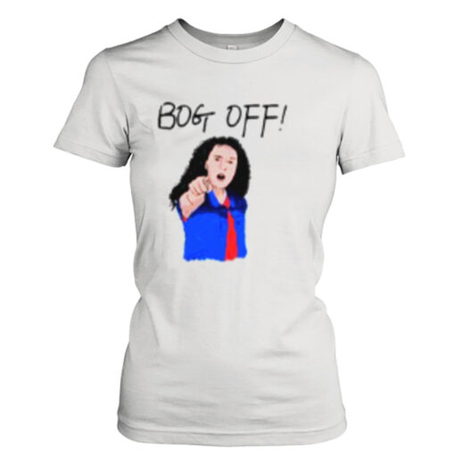 Bog Off Tracy Beaker shirt T-Shirt Hoodie