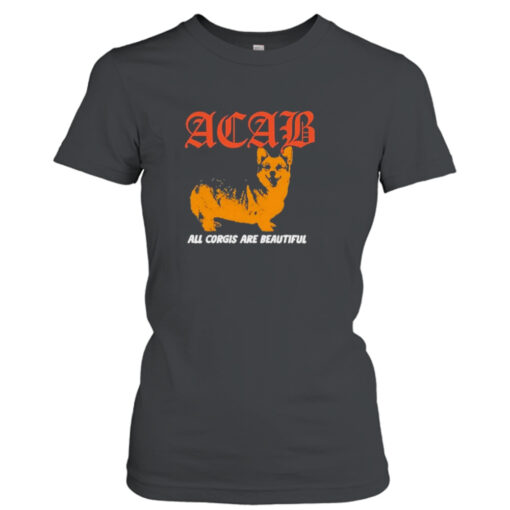 Boss Dog Art Dept Acab All Corgis Are Beautiful  T-Shirt Hoodie