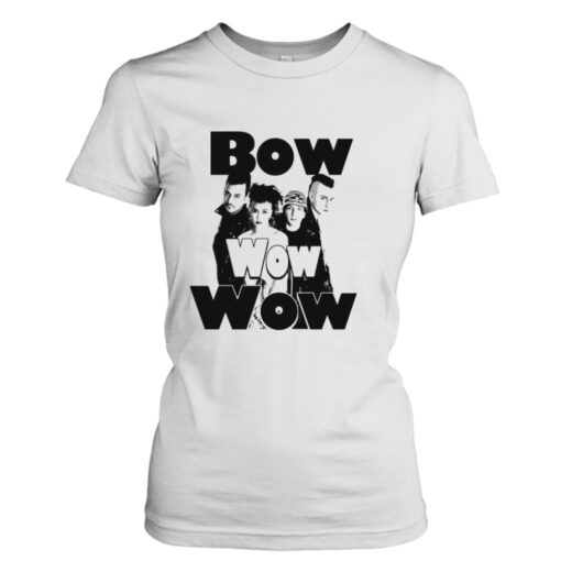 Bow Wow Wow Art shirt T-Shirt Hoodie