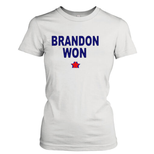 Brandon won shirt T-Shirt Hoodie