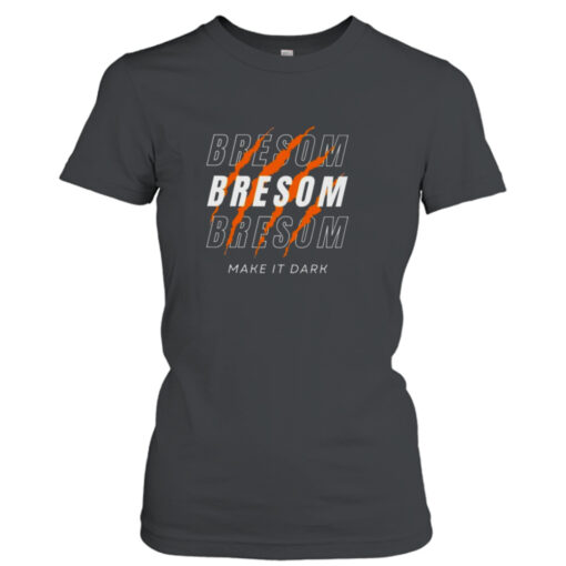 Bresom Make It Dark 2023 T-Shirt Hoodies