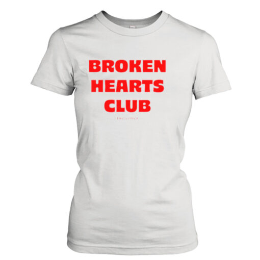 Broken hearts club welcome shirt T-Shirt Hoodie