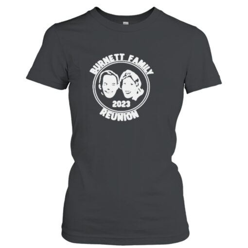 Burnett Family Reunion 2023 T-Shirt Hoodies