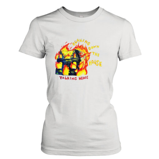 Burning down the house talking heads shirt T-Shirt Hoodie