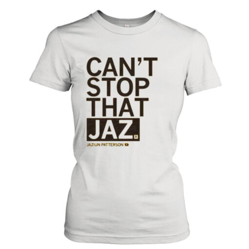 Can’t Stop That Jaz Raygun  T-Shirt Hoodie