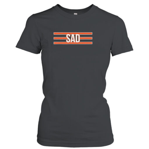 Chicago Bears sad shirt T-Shirt Hoodie