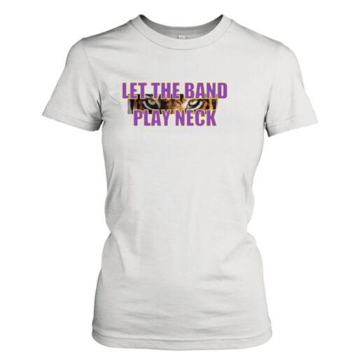 Large Print Tiger Let The Band Play Neck shirt T-Shirt Hoodie