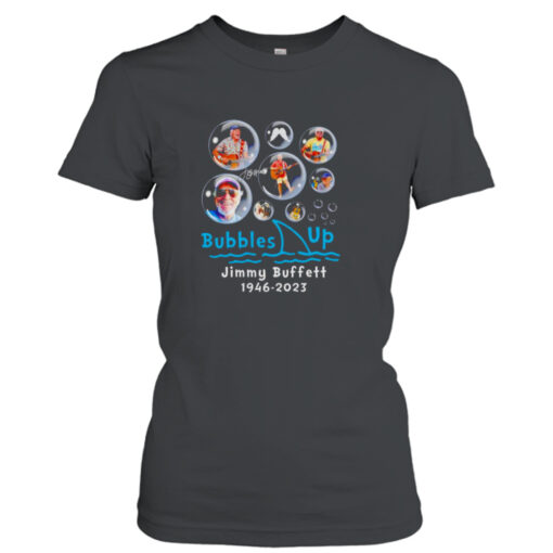 Original Bubbles Up Jimmy Buffett 1946 2023 Signature shirt T-Shirt Hoodie