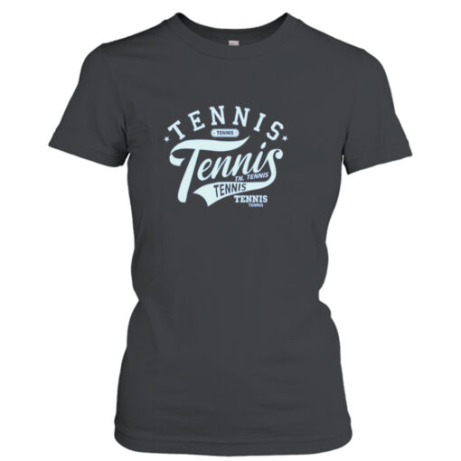 Tennis Tennis Tennis  T-Shirt Hoodies