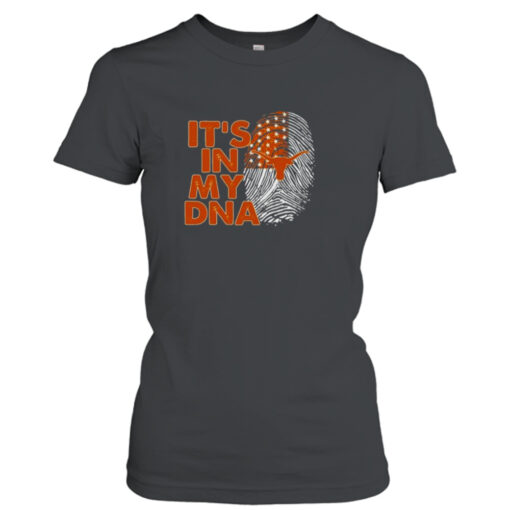 Texas Longhorns Football 2023 It’s In My DNA shirt T-Shirt Hoodie