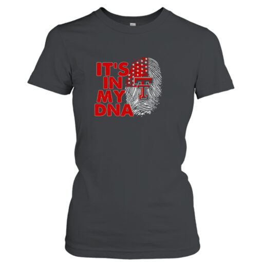 Texas Tech Red Raiders Football 2023 It’s In My DNA shirt T-Shirt Hoodie