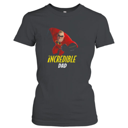 The Dad Of The Year The Incredibles Dad  T-Shirt Hoodies