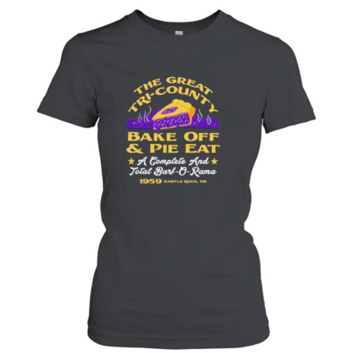 The great tri-county bake off and pie eat  T-Shirt Hoodies