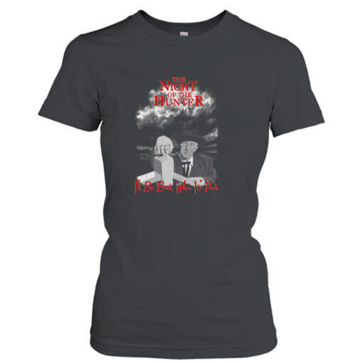 The Night Of The Hunter T- T-Shirt Hoodie