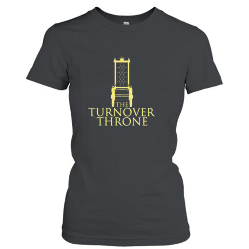 The turnover throne shirt T-Shirt Hoodie