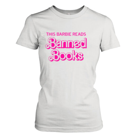 This barbie reads banned books shirt T-Shirt Hoodie