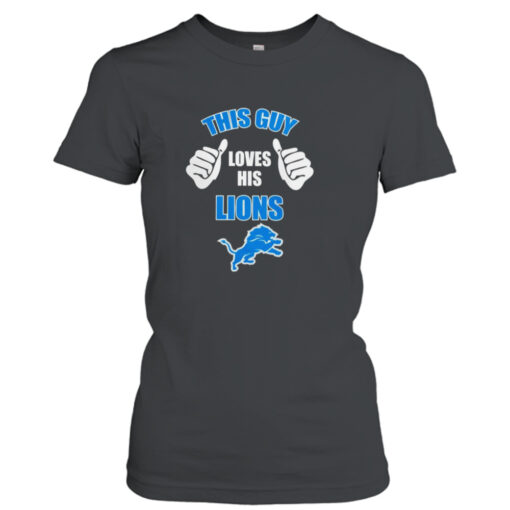 This guy loves his Detroit Lions shirt T-Shirt Hoodie